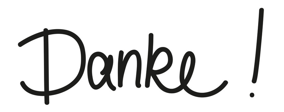 Danke! in schwarzer Schreibschrift. Dankbarkeit sein und danke sagen!