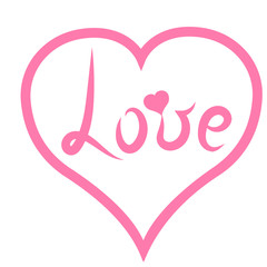 Handwriting. Lettering pink word 'Love' in light pink heart. Romantic style with heart. Vector illustration