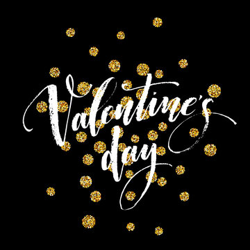 Happy Valentines Day hand lettering, with golden glitter . Vector illustration