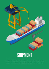 Shipment isometric banner with container ship vector illustration. Freight crane loading cargo vessel. Industrial freight port, container terminal, worldwide logistics and maritime shipping