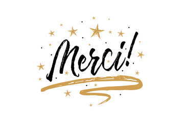 Merci. Beautiful greeting card scratched calligraphy black text word gold stars.Hand drawn invitation T-shirt print design.Handwritten modern brush lettering white background isolated vector