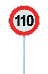 Speed Limit Zone Warning Road Sign, Isolated Prohibitive 110 Km Kilometre Sixty Kilometer Maximum Traffic Limitation Order, Red Circle, Large Detailed Closeup