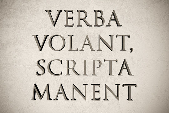 Latin quote "Verba volant, scripta manent" on stone background, 3d  illustration - meaning "Words fly, writings remain" Stock Illustration |  Adobe Stock