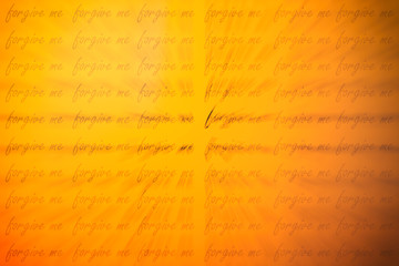 Fototapeta premium Double exposure of repeat word forgive me for background or valentines day concept.