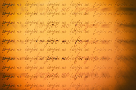 Double exposure of repeat word forgive me for background or valentines day concept.