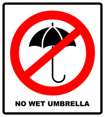 No Umbrella with water drops. Rain protection symbol.No Flat design style.