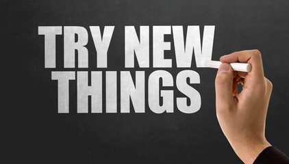 Try New Things