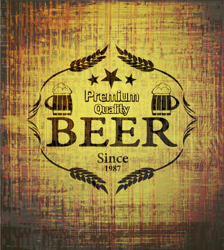 beautiful inscription premium quality beer on vintage texture