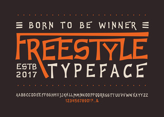 Font FREESTYLE. Craft retro vintage typeface design. Fashion youth type. Flair serif alphabet. Pop modern display vector letters. Drawn in graphic style. Set of Latin characters, numbers, punctuation.
