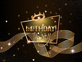 Birthday elegant greeting card  with pransparent curly ribbon, gold frame and crown. Vector illustration