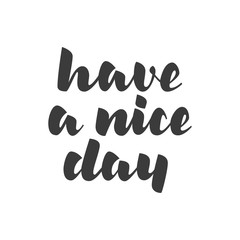 Have a Nice Day Hand Lettering Calligraphy