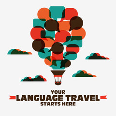 Your language travel starts here. Poster design with hot air balloon made of speech bubbles