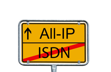 Internet / Ortsschild mit All IP und ISDN