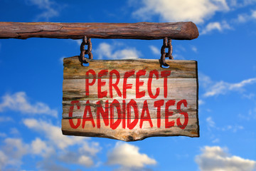 Perfect candidates