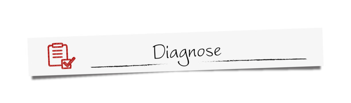 Diagnose