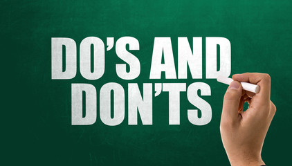 Do's and Don'ts
