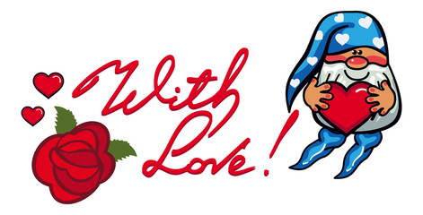 Cute gnome with heart and artistic written text "With love!".  Vector clip art.