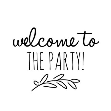 Welcome to the Party Sign Poster