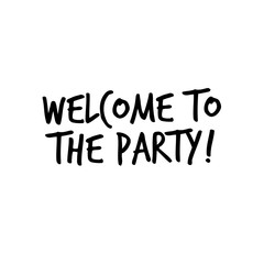 Welcome to the Party Poster Door Sign 