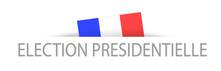 Presidential elections in French with a part hidden french flag
