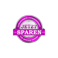 Save Now! Satisfaction Guaranteed, The best price - German language: Jetzt Sparen. Garantierte Zufriedenheit, Die Besten Preise. Business Stamp / icon for retail purposes. 