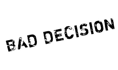 Bad Decision rubber stamp. Grunge design with dust scratches. Effects can be easily removed for a clean, crisp look. Color is easily changed.