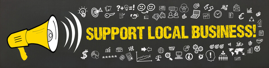 Support Local Business! / Megafon mit Symbole