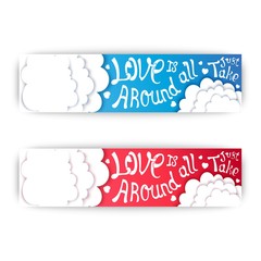 Love is all around, just take. Creative vector banner. Template for your design