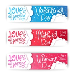 Set banners for the spring holidays of love. Valentine's Day. Mothers Day.
 Womens Day. Trendy handwritten calligraphy. Modern material design. Vector cartoon illustration