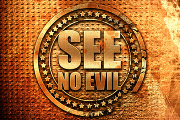 see no evil, 3D rendering, grunge metal stamp