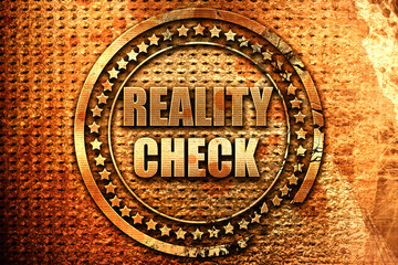 reality check, 3D rendering, grunge metal stamp