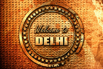 Welcome to delhi, 3D rendering, grunge metal stamp