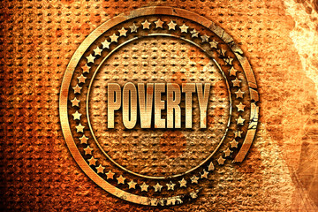 Poverty sign background, 3D rendering, grunge metal stamp