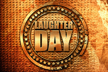 laugher day, 3D rendering, grunge metal stamp