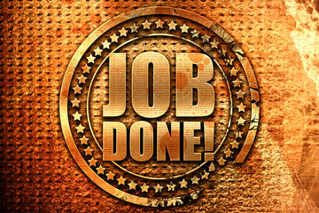 job done, 3D rendering, grunge metal stamp