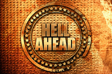 hell ahead, 3D rendering, grunge metal stamp
