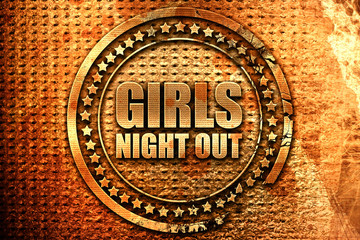 girls night out, 3D rendering, grunge metal stamp