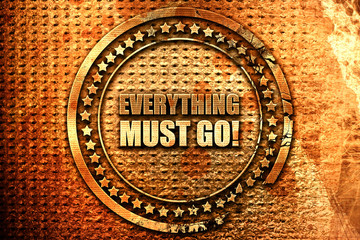everything must go!, 3D rendering, grunge metal stamp