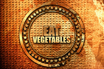 eat vegetables, 3D rendering, grunge metal stamp