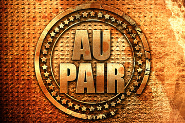 au pair, 3D rendering, grunge metal stamp