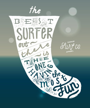 best surfer havign fun. surfboard fin lettering print - vintage apparel t-shirt design.