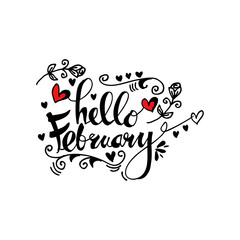 Hello February. Hand drawn design, calligraphy.