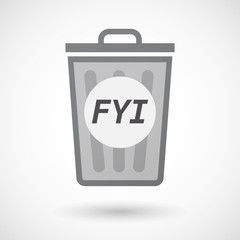Isolated trashcan with    the text FYI