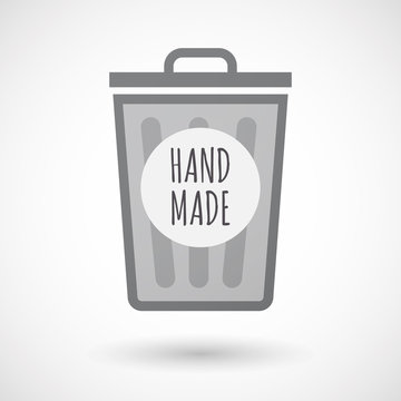 Isolated trashcan with    the text HAND MADE