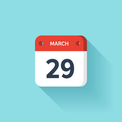 March 29. Isometric Calendar Icon With Shadow.Vector Illustration,Flat Style.Month and Date.Sunday,Monday,Tuesday,Wednesday,Thursday,Friday,Saturday.Week,Weekend,Red Letter Day. Holidays 2017.