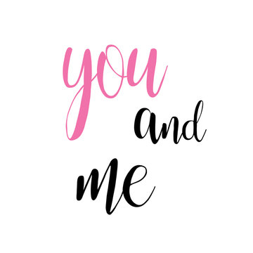you and me calligraphy inscription modern style vector