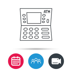 ATM icon. Automatic cash withdrawal sign. Group of people, video cam and calendar icons. Vector