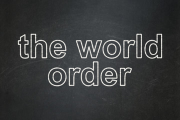 Obraz premium Political concept: The World Order on chalkboard background