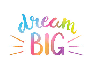 DREAM BIG Motivational Quote