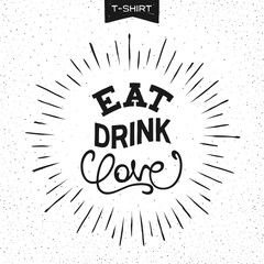 EAT, DRINK, LOVE